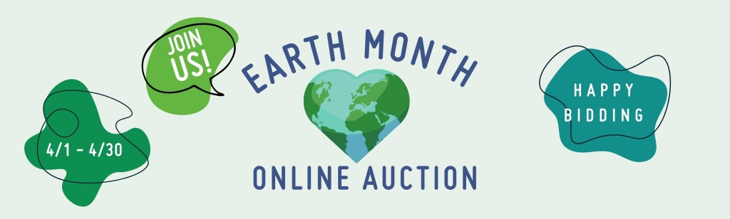 Earth Month Auction - April 1-30!
