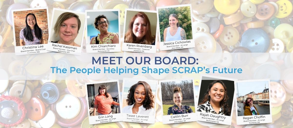 SCRAP Board Members: Leadership & Creative Reuse