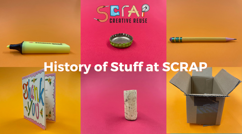 History of Stuff at SCRAP